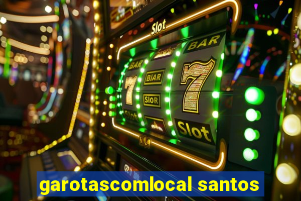 garotascomlocal santos